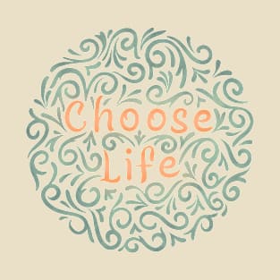 choose life (IV) T-Shirt