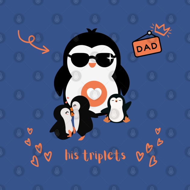 This Dad Loves His Triplets - Penguin Dad by kaiarepublic