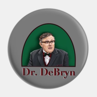 The Good Dr. DeBryn Pin