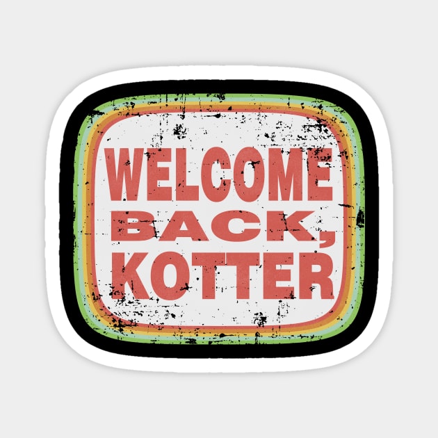 welcome back, kotter Magnet by vender