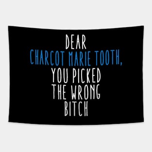 Dear Charcot Marie Tooth You Picked The Wrong Bitch Tapestry