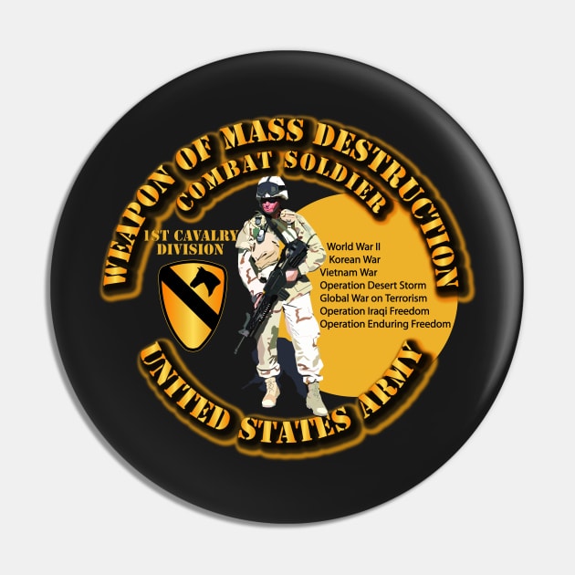 Wpn of Mass Dest - 1st Cavalry Division Pin by twix123844