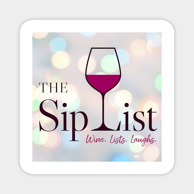 The Sip List Magnet by The Sip List Podcast