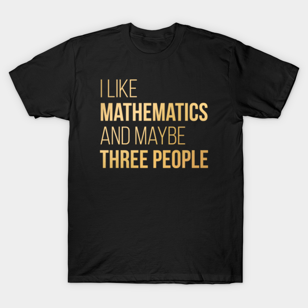 Math - Math - T-Shirt | TeePublic