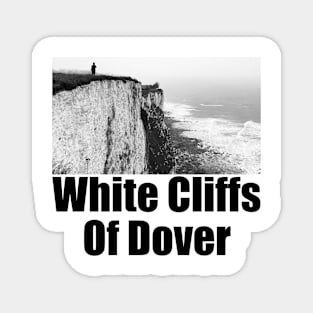 White Cliffs of Dover Black and White Photography Travel Landscape (black text) Magnet