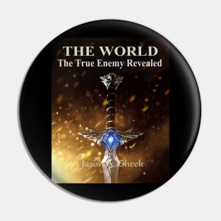 The True Enemy Revealed Pin