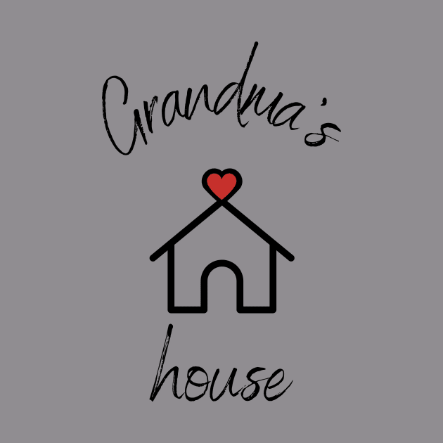 Love Grandma's House by Castle Rock Shop