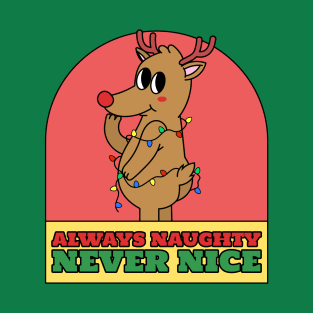 Always Naughty Never Nice T-Shirt