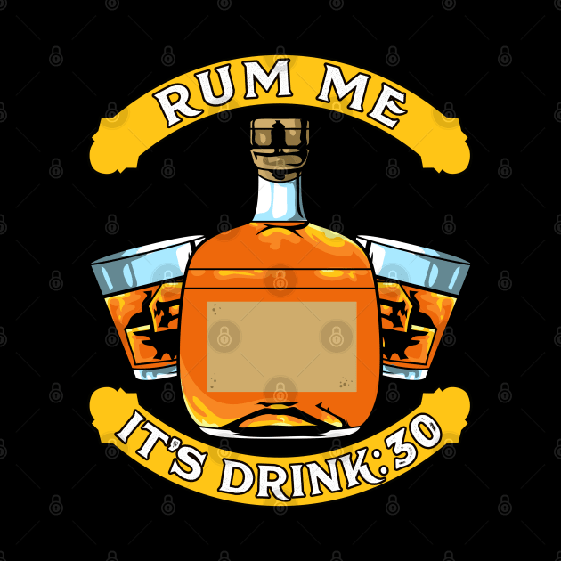 Rum Me It's Drink:30 Vintage Rum Drinking Expert Tee by Proficient Tees