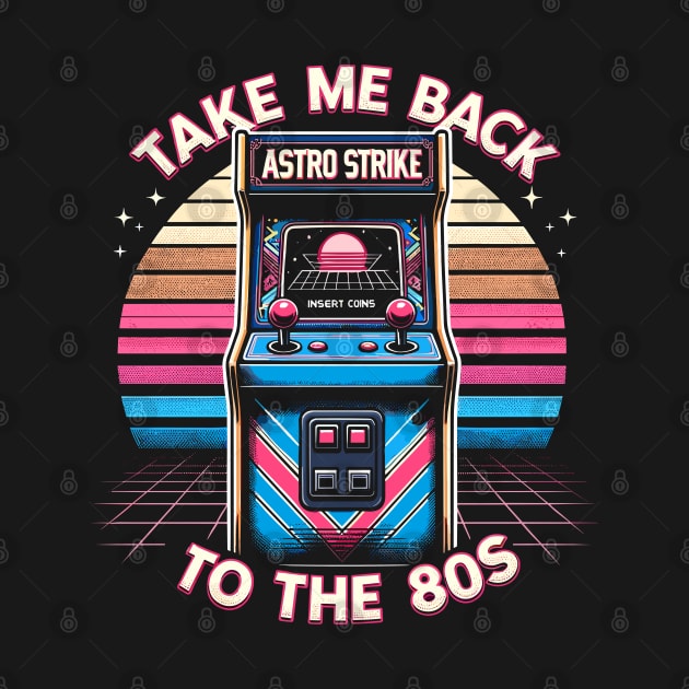 Take Me Back To The 80s. Arcade game. by Nerd_art