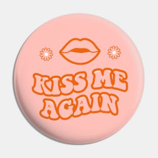 Kiss me again lettering. Vintage art-prints. Quote design. Pin