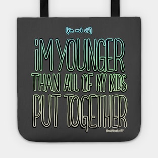 I'm not old Tote