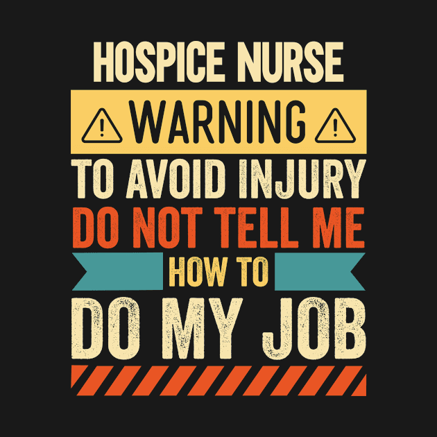 Hospice Nurse Warning by Stay Weird