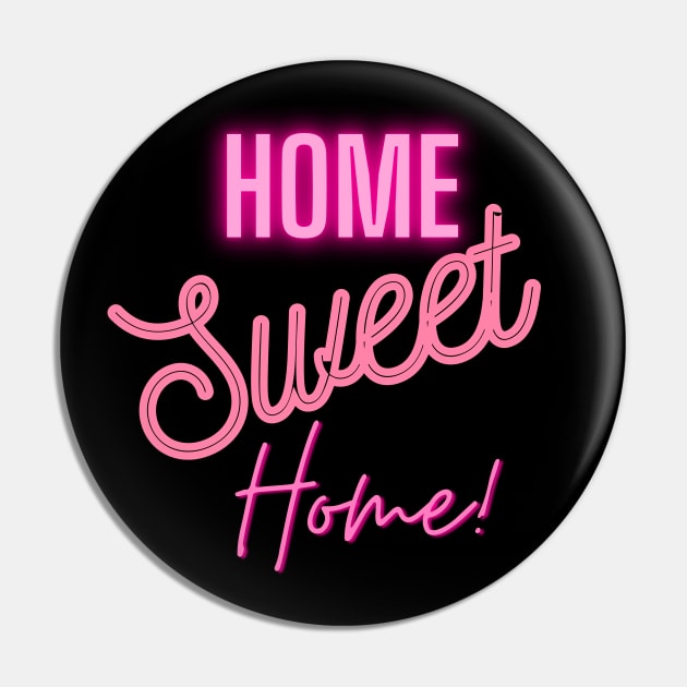 Home Sweet Home Pin by 6figurebro@gmail.com