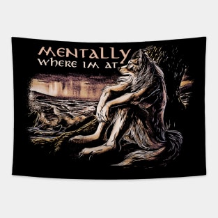 Mentally Where Im At Tapestry