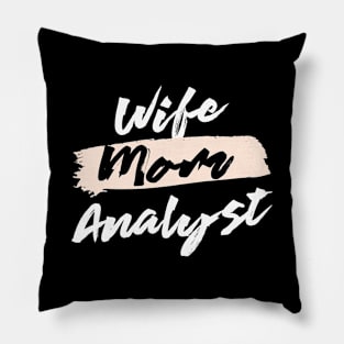 Cute Wife Mom Analyst Gift Idea Pillow