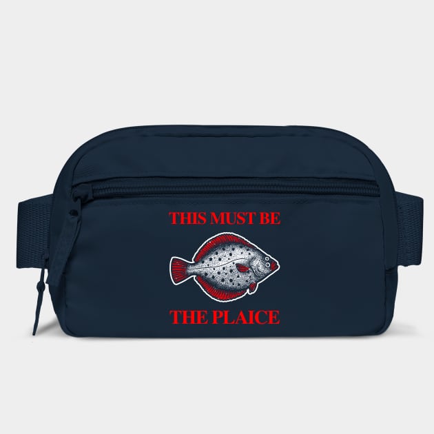 This Must Be The Plaice by dumbshirts
