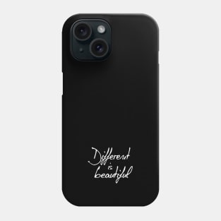 Different Is Beautiful Inspiring Gift Phone Case