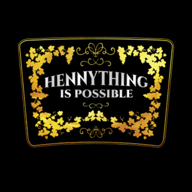 hennything is possible tonight