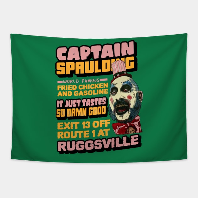 captain spaulding, fried chicken and gasoline, its just tastes so damn good, exit 13 off route 1 at ruggsville Tapestry by BaronBoutiquesStore