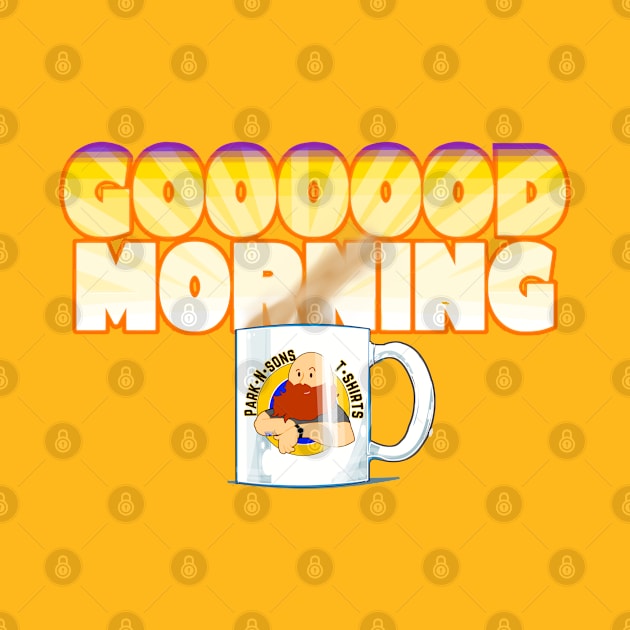 GOOOOD MORNING coffee cup and Logo by SteveW50