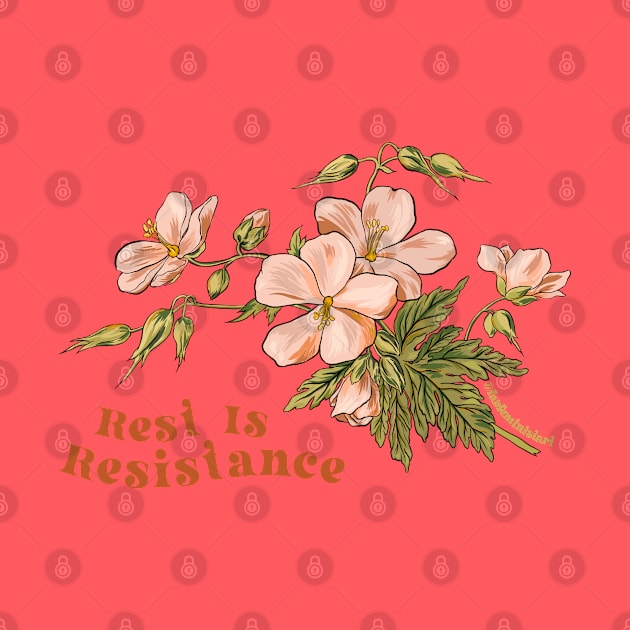 Rest Is Resistance by FabulouslyFeminist