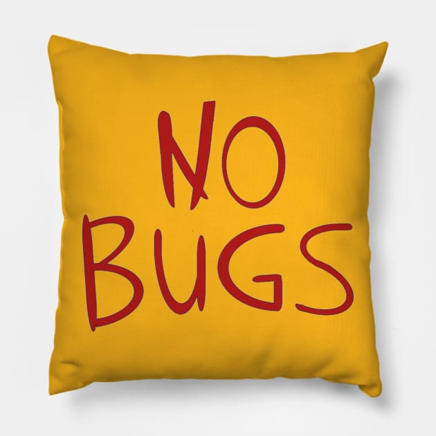 No Bugs Pillow by Spatski