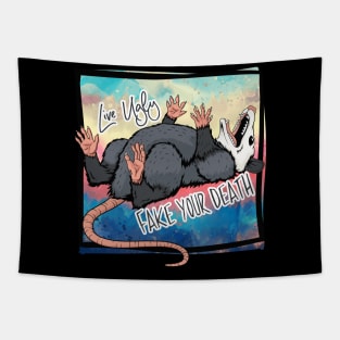 Live Ugly Fake Your Death Possum Tapestry