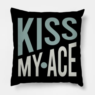 Kiss My Ace Pillow