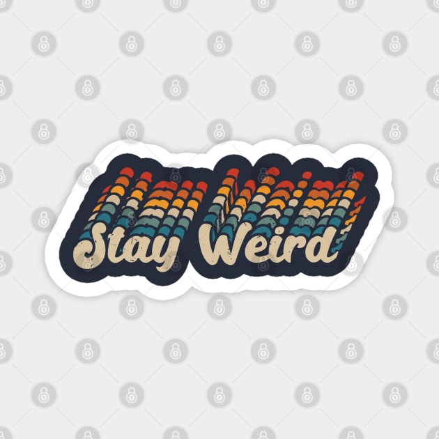 stay weird vintage retro Magnet by Gaming champion