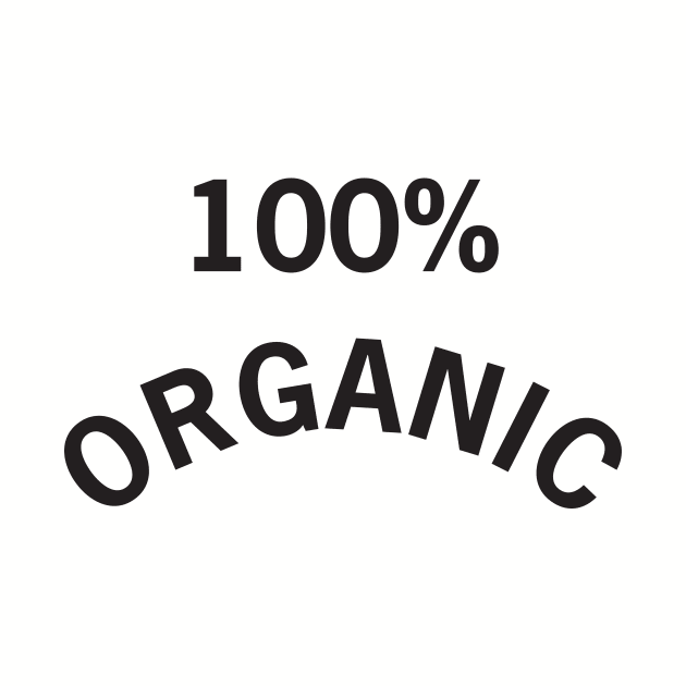 100% Organic by elskepress