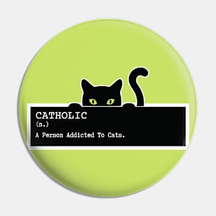 Catholic Cat funny and cute design for cat owners, lovers, cat addiction, adoption, kitty love, cat lady, women. Pin