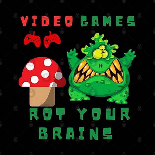 video games rot your brains by fredakiker