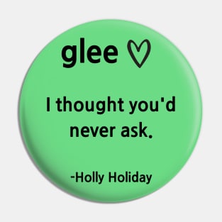 Glee/Holly Pin