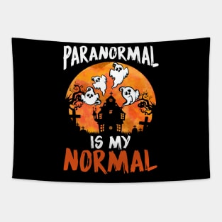 Paranormal Is My Normal - Spooky Halloween Ghost Tapestry