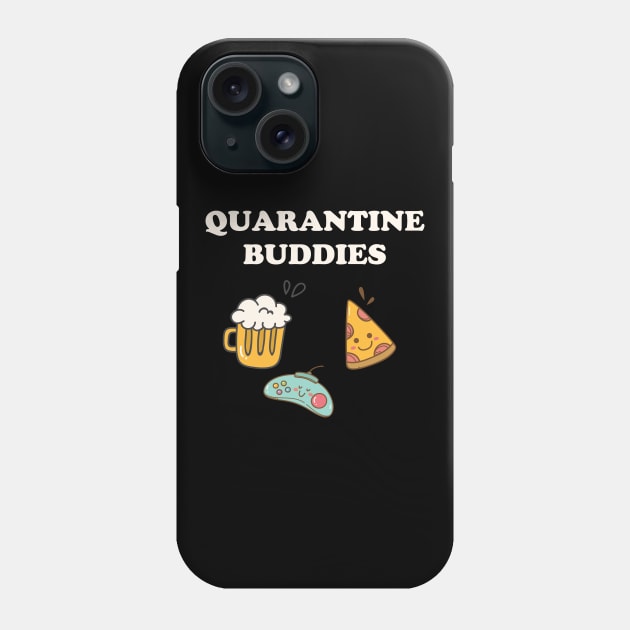 Quarantine Buddies Pizza Beer and Games Phone Case by Golden Eagle Design Studio