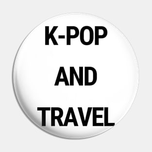 K-Pop and travel Pin