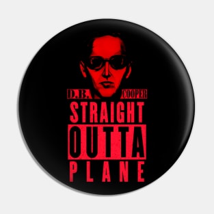 D.B. Cooper the Mystery Straight Outta Plane Pin