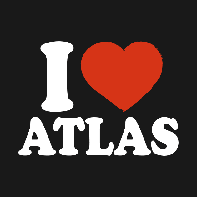 I Love Atlas by Saulene