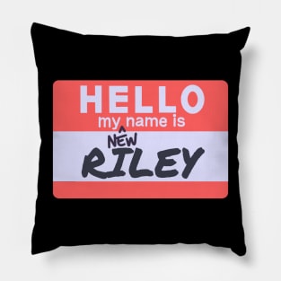 My New Name Is...RILEY! Pillow