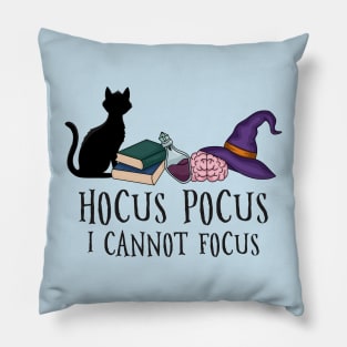 Hocus Pocus I Cannot Focus | Funny ADHD Pillow