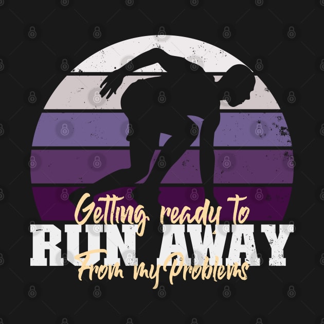 Running Away from my Problems by nickbeta