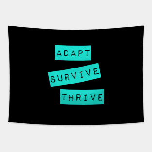 Adapt Survive Thrive - Turquoise - Survival Tapestry