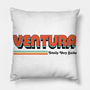 Ventura - Totally Very Sucks Pillow