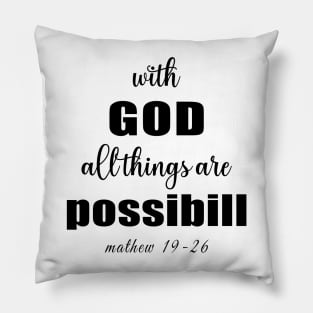 With God All Things Are Possible Matthew 19:26 Pillow