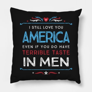 I Still Love You America Pillow