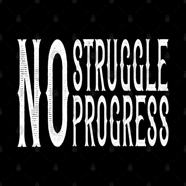 "No Struggle, No Progress" Inspirational Graphic by BrewDesCo