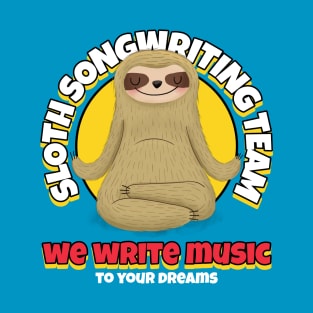 Sloth Songwriting Team T-Shirt