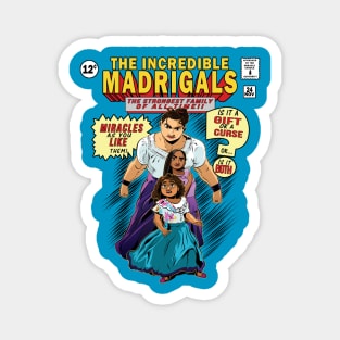 The Incredible Madrigals Magnet