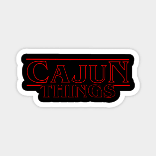 Cajun Things Magnet